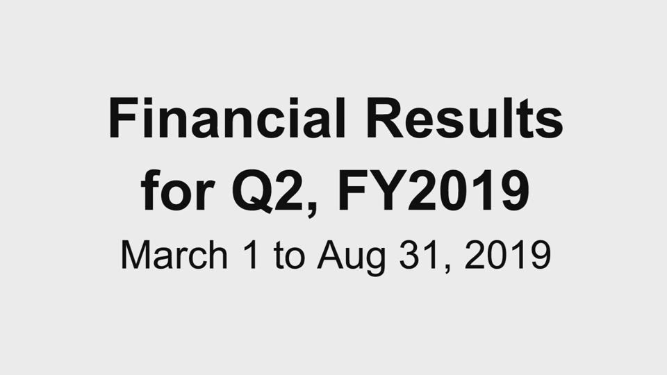 AEON MALL Co., Ltd. Financial Results for FY2019 Q2(March 1, 2019 - Aug 31,2019)