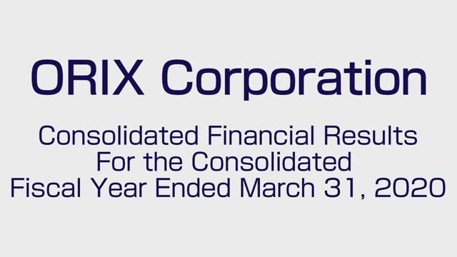 ORIX Corporation Consolidated Financial Results For the Consolidated Fiscal Year Ended March 31, 2020