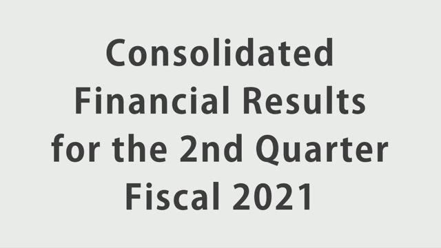 Olympus Corporation Consolidated Financial Results for the 2nd Quarter of Fiscal 2021 and Full-Year Forecasts