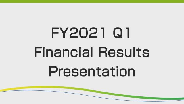 DAIICHI SANKYO COMPANY, LIMITED FY2021 Q1 Financial Results Presentation