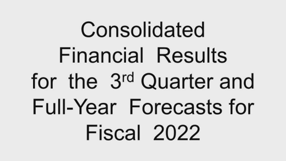 Olympus Corporation Consolidated Financial Results for the 3rd Quarter and Full-Year Forecasts for Fiscal 2022