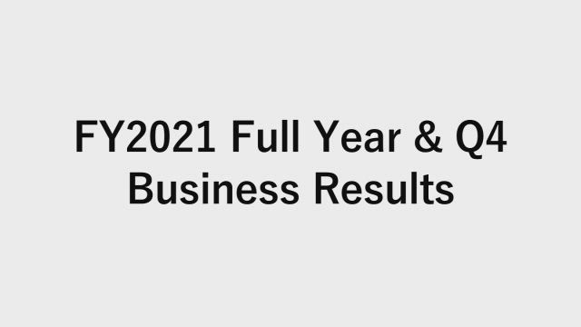 Z Holdings Corporation FY2021 Full Year & Q4 Business Results